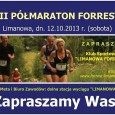 III Półmaraton Forrest odbędzie się 12 października 2013 r. Zapraszamy miłośników biegów i rowerów górskich!