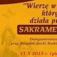 Wierzę w Boga, który działa przez Sakramenty - Dekanalne czuwanie modlitewne - 11 października 2013 r.