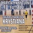 Charytatywny Turniej Futsalu ZAGRAJ Z NAMI DLA KRYSTIANA