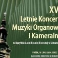 XVII Koncerty Organowe - pierwszy już w piątek 18 lipca!