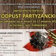 Odpust Partyzancki - 16 - 17 sierpnia 2014 r.