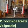 Rzeź Wołyńska –Pamiętamy !!! Rzeź Wołyńska –Pamiętamy !!!