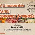 Zapraszamy na 4 Limanowskie Targi Zdrowej Żywności Zapraszamy na 4 Limanowskie Targi Zdrowej Żywności